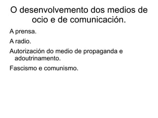 A guerra de posicións. As trincheiras. 