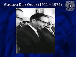 Gustavo Díaz Ordaz (1911 – 1979)
 
