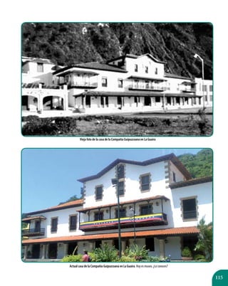 115
Vieja foto de la casa de la Compañía Guipuzcoana en La Guaira
Actual casa de la Compañía Guipuzcoana en La Guaira. Hoy es museo. ¿Lo conoces?
 
