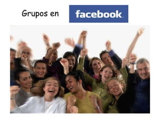 Grupos en
 