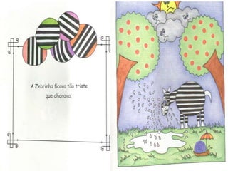 Historia zebrinha