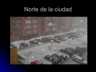 Norte de la ciudad