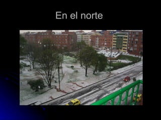 En el norte