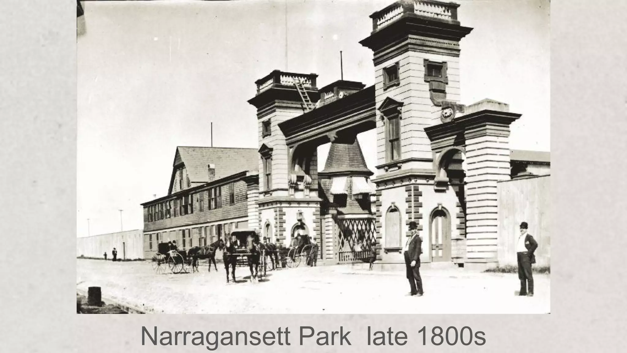 Narragansett Park late 1800s
 