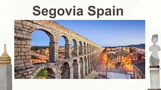 Segovia Spain
Wanted their art and architecture to be useful
Planned their cities and built bridges, aqueducts, public baths and market places, apartment houses and
harbors
Every ordered sculpture for public square was meant to tell the future generations of how great of Rome
 