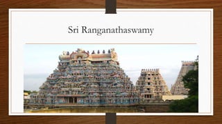 Sri Ranganathaswamy
 