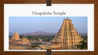 Virupaksha Temple
 