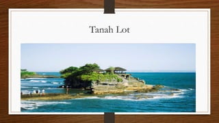 Tanah Lot
 