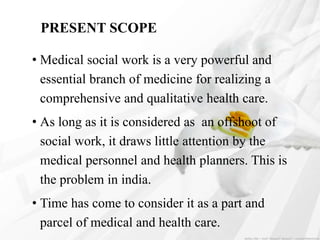 Historical development medical social work in india | PPTX