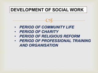 Historical development of social work in india.pptx