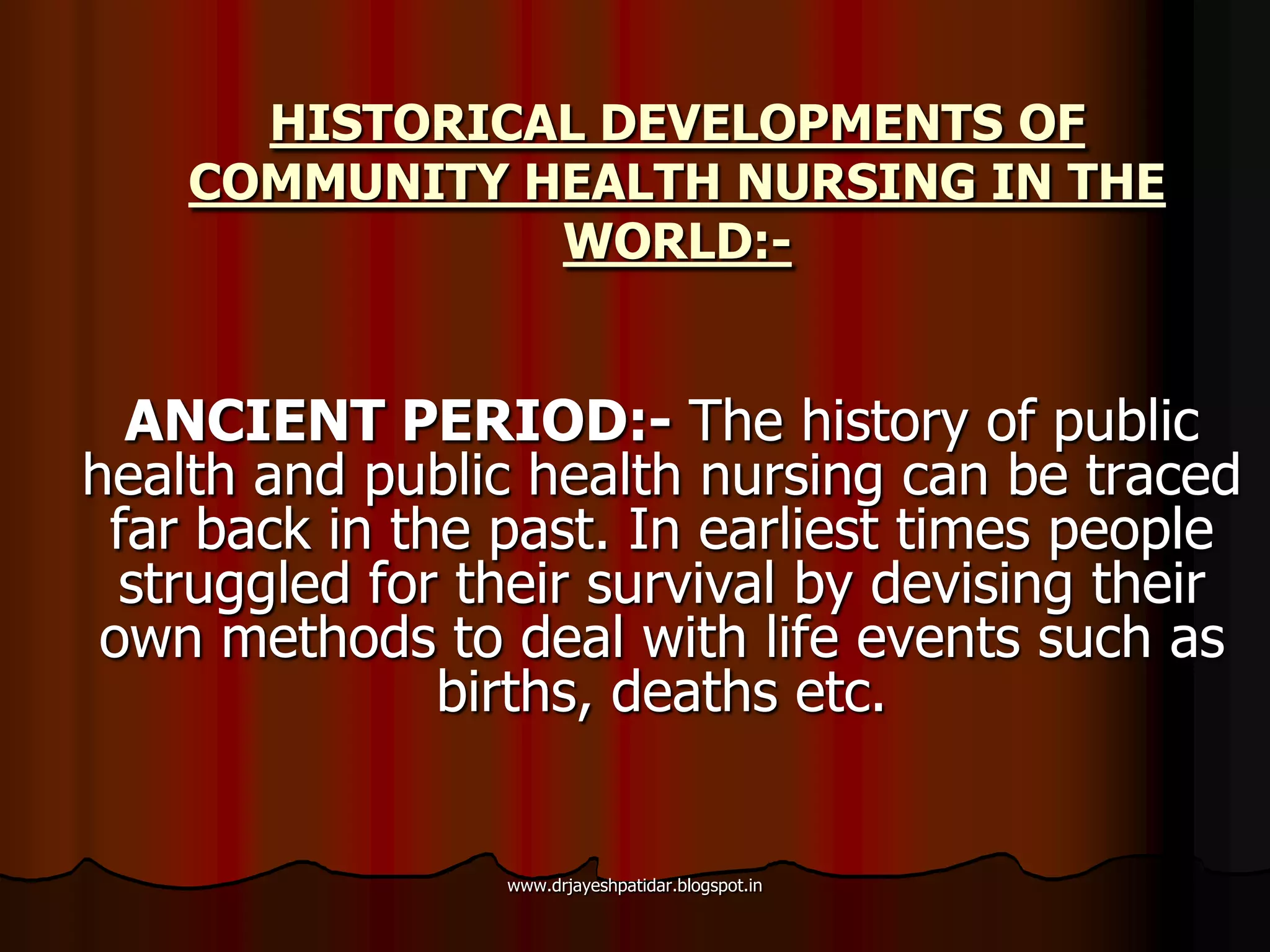 Historical developments of community health nursing in the world | PPT