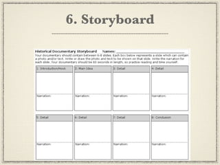 6. Storyboard
 