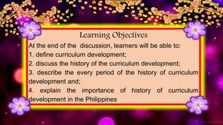 Historical events of curriculum development in Philippines | PPTX