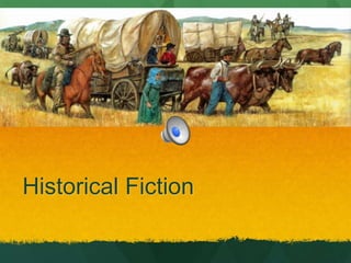 Historical Fiction

 