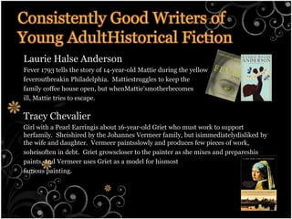   conveys the flavor of the historical period 