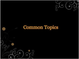 Common Topics