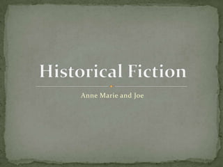 Anne Marie and Joe
 
