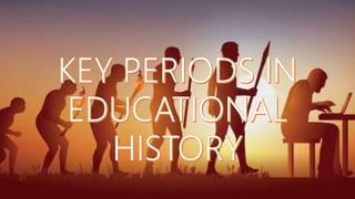 Historical Foundation of Education | PPTX