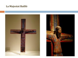 La Majestat Batlló 
 
