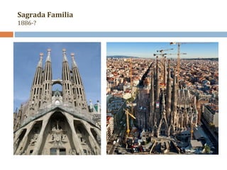 Sagrada Familia 
1886-? 
 