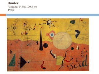 Hunter 
Painting, 64.8 x 100.3 cm 
1923 
 