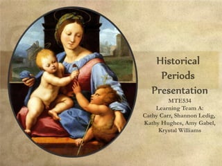 Historical periods presentation
