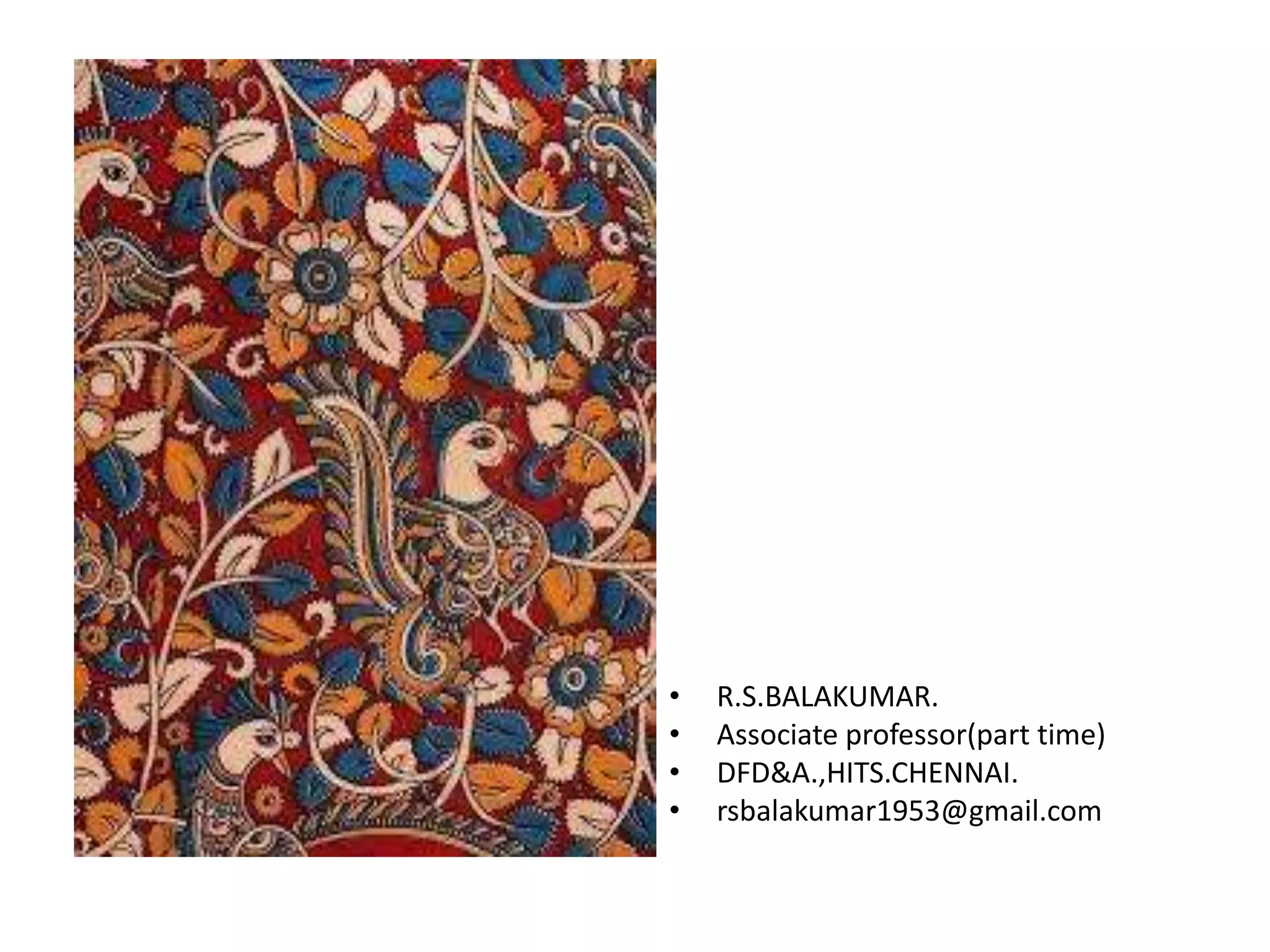 Historical perspectives of kalamkari craftsmanship | PPTX