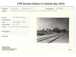 CPR Section Station in Station Bay 1914 