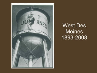 West Des Moines 1893-2008 