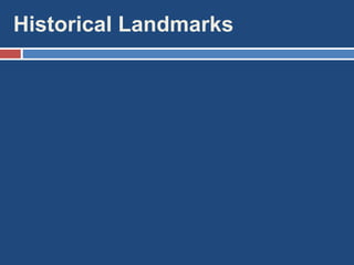 Historical Landmarks
 