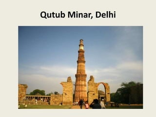 Qutub Minar, Delhi
 