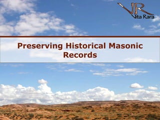 Preserving Historical Masonic Records 