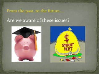 From the past..to the future...

Are we aware of these issues?
 