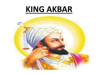 KING AKBAR
 