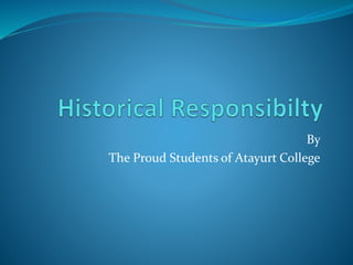 By 
The Proud Students of Atayurt College 
 