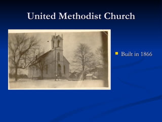 United Methodist Church


                     Built in 1866
 