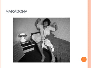 MARADONA
 