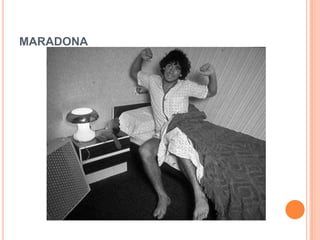 MARADONA
 