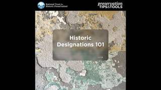 Historic Designations 101