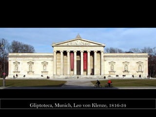 Gliptoteca, Munich, Leo von Klenze, 1816-34 