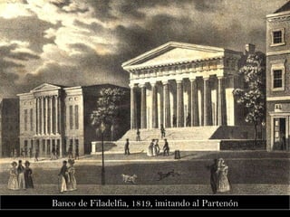 Banco de Filadelfia, 1819, imitando al Partenón 
