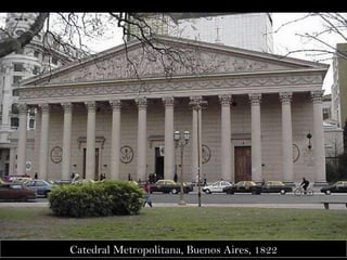 Catedral Metropolitana, Buenos Aires, 1822 