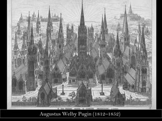 Augustus Welby Pugin (1812–1852)   