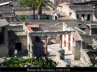 Ruinas de Herculano, 1709 - 1738 