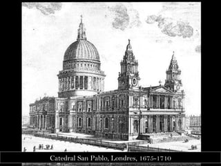 Catedral San Pablo, Londres, 1675 -1710 