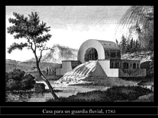 Casa para un guardia fluvial, 1785 