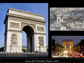 Arco del Triunfo, París, 1805 