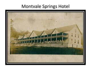 Montvale Springs Hotel 