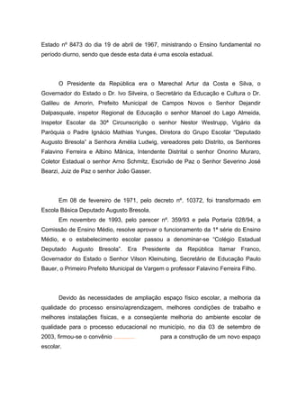 Historico Da Eeb Deputado Augusto Bresola