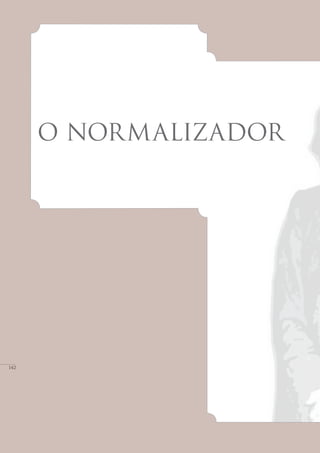 142
Histórico ABNT - 65 Anos
O NORMALIZADOR
142
 